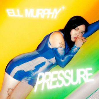 Ell Murphy – Pressure