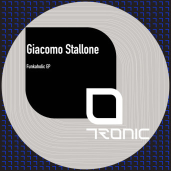 Giacomo Stallone – Funkaholic EP