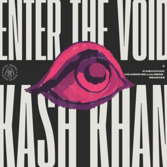 Kash Khan – Enter the Void