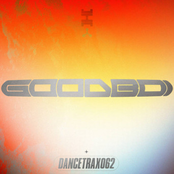 Goodboi – Dance Trax Vol. 62