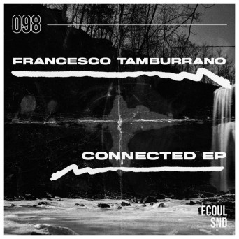 Francesco Tamburrano – Connected