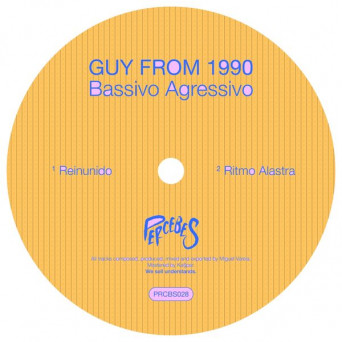 Guy From 1990 – Bassivo-Agressivo