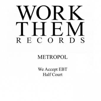 Metropol – We Accept Ebt / Half Court