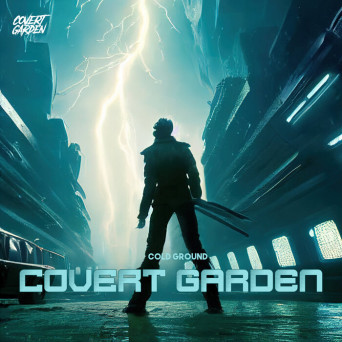 Covert Garden – Cold Ground