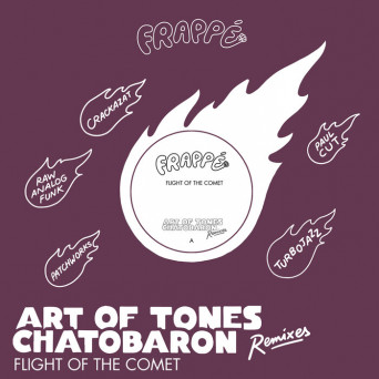 Art Of Tones & Chatobaron – Flight Of The Comet (Remixes)