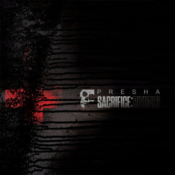 Presha – Sacrifice: Rituals