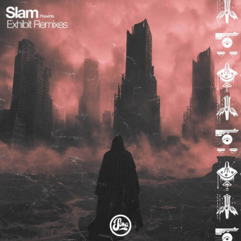 Slam – Exhibit Remixes