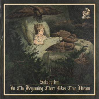 Solarythm – In the Beginning There Was This Dream