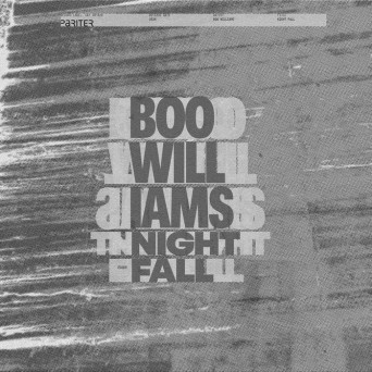 Boo Williams – Night Fall / Day Rise