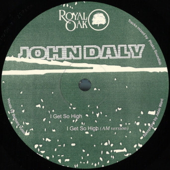 John Daly – I Get So High