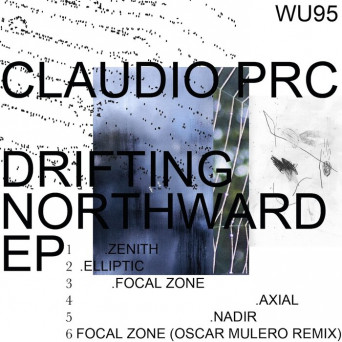 Claudio Prc & Oscar Mulero – Drifting Northward EP