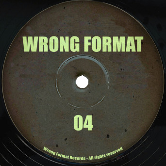 Wrong Format – Wrong Format 04