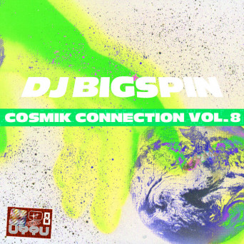 DJ Bigspin – The Cosmik Connection, Vol. 8