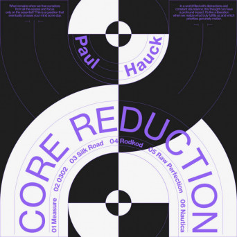 Paul Hauck – Core Reduction