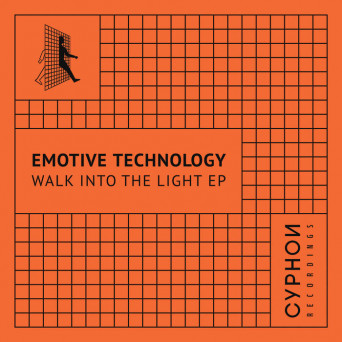 Emotive Technology – Walk Into The Light – EP