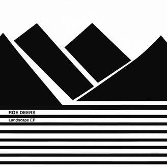 Roe Deers – Landscape EP