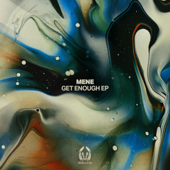 Mene – Get Enough EP