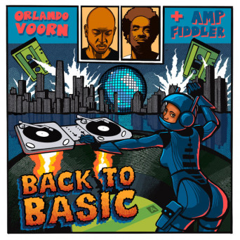 Orlando Voorn & AMP Fiddler – BACK TO BASIC