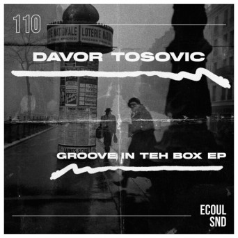 Davor Tosovic – Groove in Teh Box