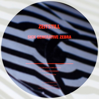 Zeitstill – Sick Generative Zebra