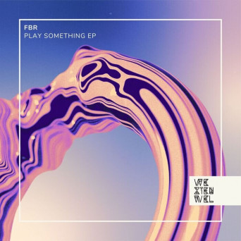 FBR – Play Something EP