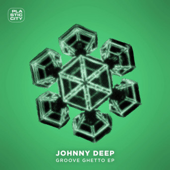 Johnny Deep – Groove Ghetto EP