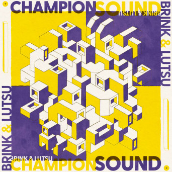 Brink & Lutsu – Champion Sound