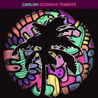 Carloh – Quisiera Tenerte