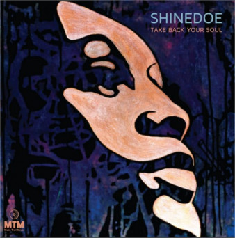 Shinedoe – Take Back Your Soul