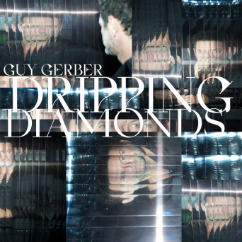 Guy Gerber – Dripping Diamonds