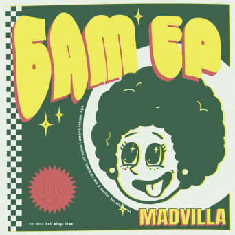 MADVILLA – 6AM EP