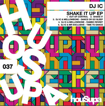 DJ IC – SHAKE IT UP EP