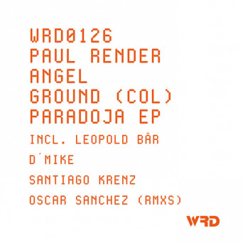 Paul Render & AngelGround (Col) – Paradoja EP