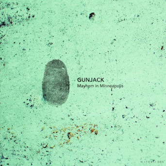 Gunjack – Mayhem In Minneapolis EP [Hi-RES]