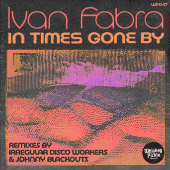 Ivan Fabra – In Times Gone By