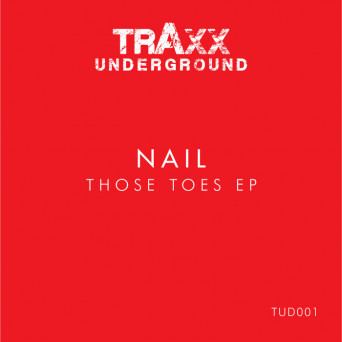 Nail – Those Toes EP