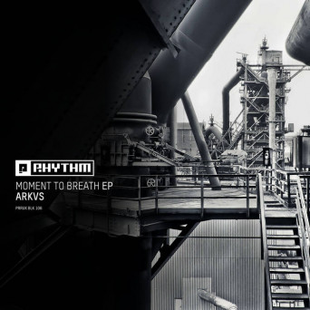 ARKVS – Moment To Breath EP [Hi-RES]