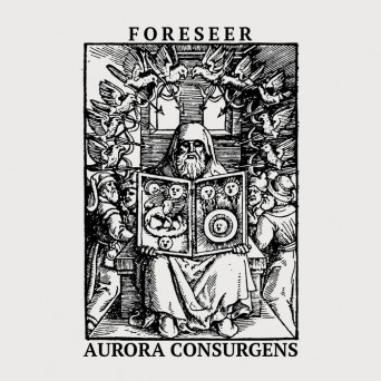 Foreseer – Aurora Consurgens