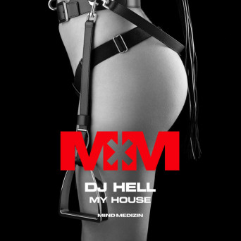 DJ Hell – My House