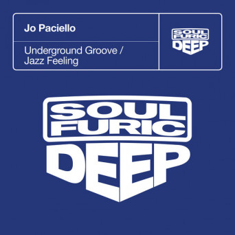 Jo Paciello – Underground Groove / Jazz Feeling