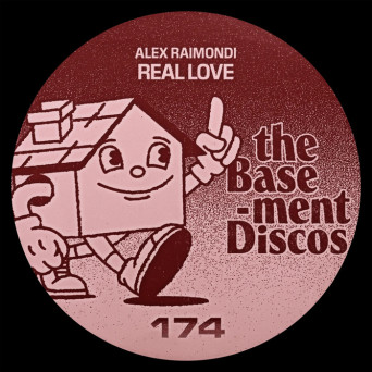 Alex Raimondi – Real Love (Say Goodbye)