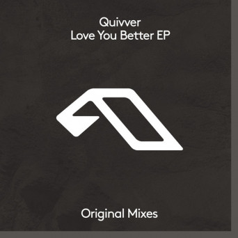 Quivver – Love You Better EP