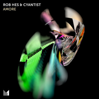 Rob Hes & Cyantist – Amore