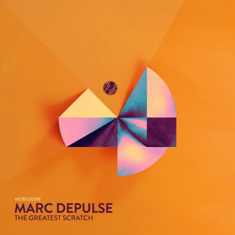 Marc DePulse – The Greatest Scratch