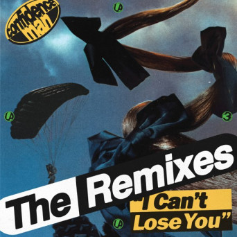 Confidence Man – I CAN’T LOSE YOU (THE REMIXES)