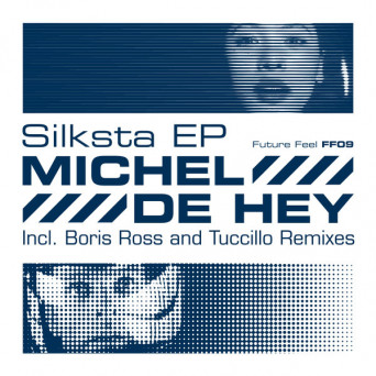 Michel De Hey – Silksta EP