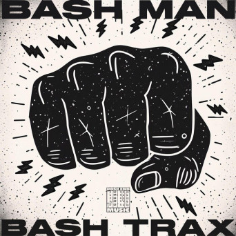 Bash Man – Bash Trax