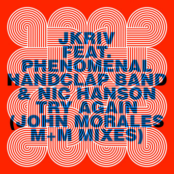 The Phenomenal Handclap Band, JKriv & Nic Hanson – Try Again (John Morales M+M Mixes)