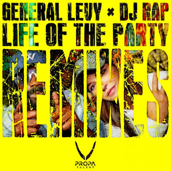 DJ Rap & General Levy – Life Of The Party Remixes