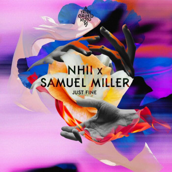 Nhii, Samuel Miller – Just Fine [Hi-RES]